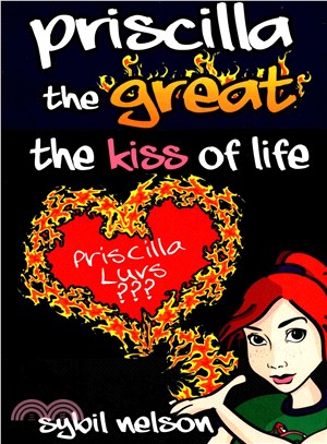 Priscilla the Great ― The Kiss of Life