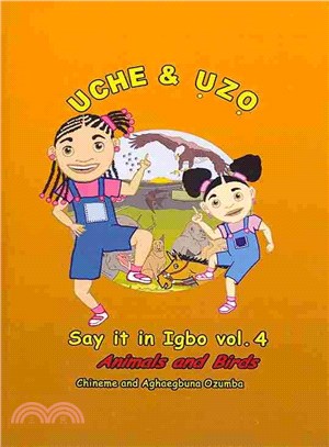 Uche and Uzo Say It in Igbo ― Animals and Birds
