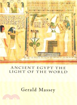 Ancient Egypt the Light of the World