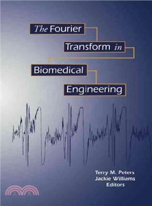 The Fourier Transform in Biomedical Engineering