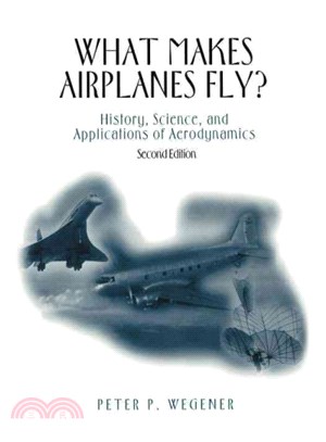 What Makes Airplanes Fly? ― History, Science, and Applications of Aerodynamics