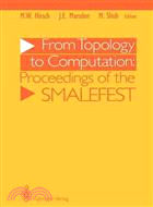 From Topology to Computation ─ Proceedings of the Smalefest