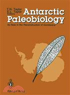 Antarctic Paleobiology ─ Its Role in the Reconstruction of Gondwana