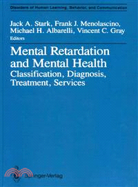 Mental Retardation and Mental Health—Classification, Diagnosis, Treatment, Services