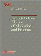 An Attributional Theory of Motivation and Emotion