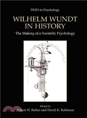 Wilhelm Wundt in History ― The Making of a Scientific Psychology