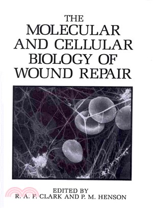 The Molecular and Cellular Biology of Wound Repair