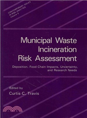 Municipal Waste Incineration Risk Assessment ― Deposition, Food Chain Impacts, Uncertainty, and Research Needs