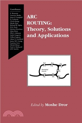 Arc Routing：Theory, Solutions and Applications