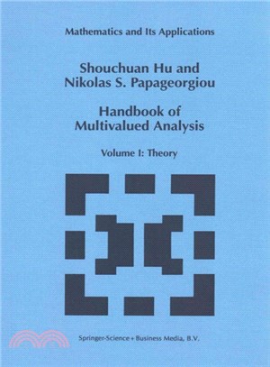 Handbook of Multivalued Analysis ─ Theory