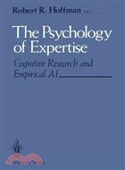 The Psychology of Expertise ― Cognitive Research and Empirical Ai