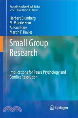 Small Group Research — Implications of Peace Psychology and Conflict Resolution