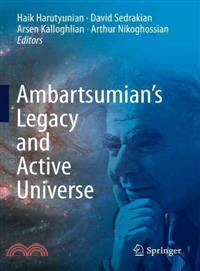 Ambartsumian's Legacy and Active Universe