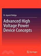 Advanced High Voltage Power Device Concepts