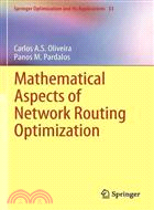 Mathematical Aspects of Network Routing Optimization