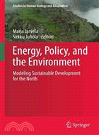 Energy, Policy, and the Environment ─ Modeling Sustainable Development for the North