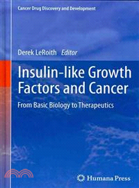 Insulin-Like Growth Factors and Cancer ─ From Basic Biology to Therapeutics
