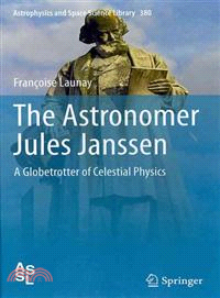 The Astronomer Jules Janssen ─ A Globetrotter of Celestial Physics