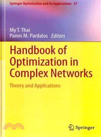 Handbook of Optimization in Complex Networks ─ Theory and Applications