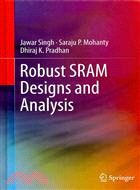 Robust SRAM Designs and Analysis