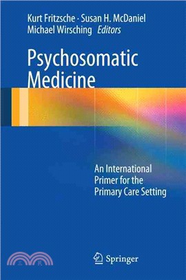 Psychosomatic Medicine ─ An International Primer for the Primary Care Setting