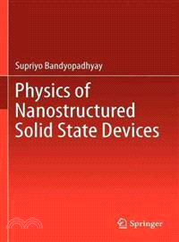 Physics of Nanostructured Solid State Devices