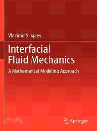 Interfacial Fluid Mechanics ─ A Mathematical Modeling Approach