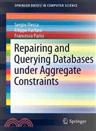 Repairing and Querying Databases Under Aggregate Constraints