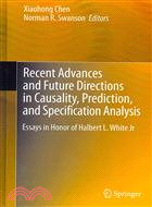 Recent Advances and Future Directions in Causality, Prediction and Specification Analysis