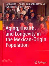 Aging, Health, and Longevity in the Mexican-Origin Population