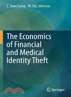 The Economics of Financial and Medical Identity Theft