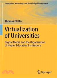 Virtualization of Universities—Digital Media and the Organization of Higher Education Institutions