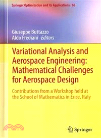 Variational Analysis and Aerospace Engineering: Mathematical Challenges for Aerospace Design—Contributions from a Workshop Held at the School of Mathematics in Erice, Italy