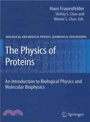 The Physics of Proteins ― An Introduction to Biological Physics and Molecular Biophysics