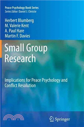 Small Group Research ― Implications for Peace Psychology and Conflict Resolution
