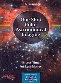 One-Shot Color Astronomical Imaging―In Less Time, for Less Money!