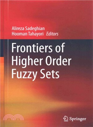 Frontiers of Higher Order Fuzzy Sets