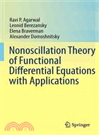 Nonoscillation Theory of Functional Differential Equations With Applications