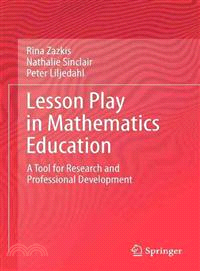 Lesson Play in Mathematics Education ― A Tool for Research and Professional Development