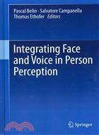 Integrating Face and Voice in Person Perception