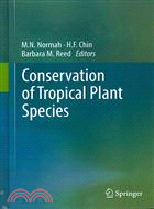 Conservation of Tropical Plant Species