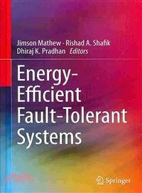 Energy Efficient Fault-Tolerant Systems
