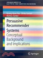 Persuasive Recommender Systems