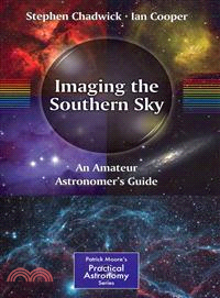 Imaging the Southern Sky—An Amateur Astronomer's Guide