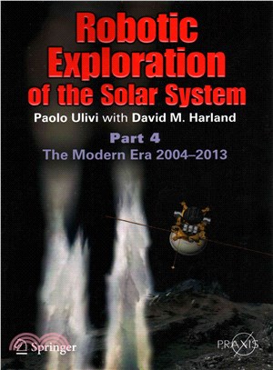 Robotic Exploration of the Solar System ― 2004 - 2012