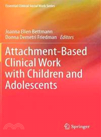 Attachment-based Clinical Work With Children and Adolescents