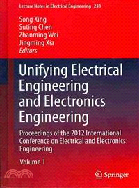 Unifying Electrical Engineering and Electronics Engineering ― Proceedings of the 2012 International Conference on Electrical and Electronics Engineering