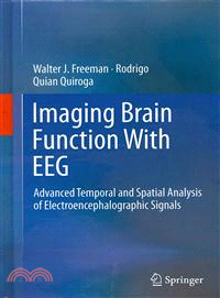 Imaging Brain Function With EEG—Advanced Temporal and Spatial Analysis of Electroencephalographic Signals