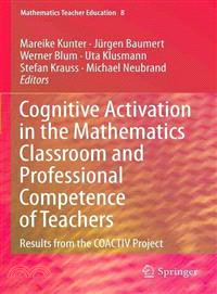 Cognitive Activation in the Mathematics Classroom and Professional Competence of Teachers—Results from the Coactiv Project