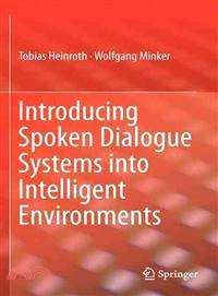 Introducing Spoken Dialogue Systems into Intelligent Environments